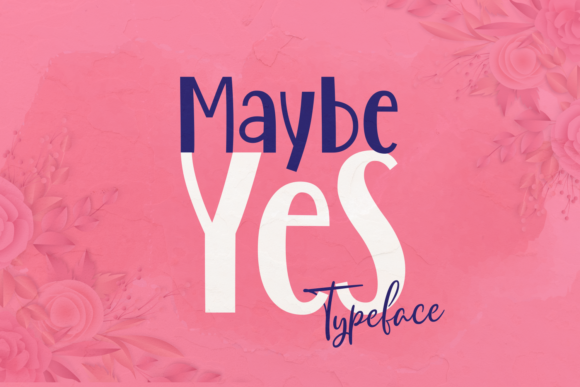 Maybe Yes Script Font for Standout Campaign Visuals